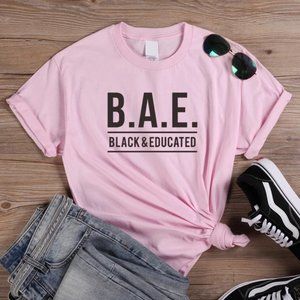 B.A.E. Black & Educated Unisex T-Shirt (Pink) Other Colors Listed Separately